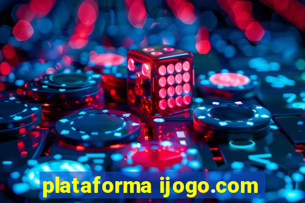 plataforma ijogo.com